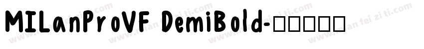 MILanProVF DemiBold字体转换
